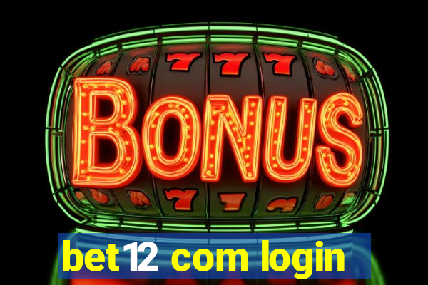 bet12 com login